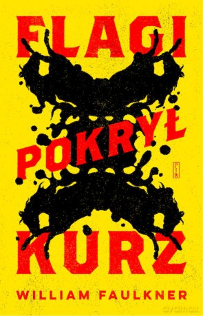 Flagi pokrył kurz - William Faulkner [KSIĄŻKA]