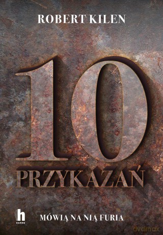 Furia i 10 przykazań - Robert Kilen [KSIĄŻKA]