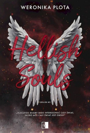 Hellish Souls. Hellish (Tom 3) - Weronika Plota [KSIĄŻKA]