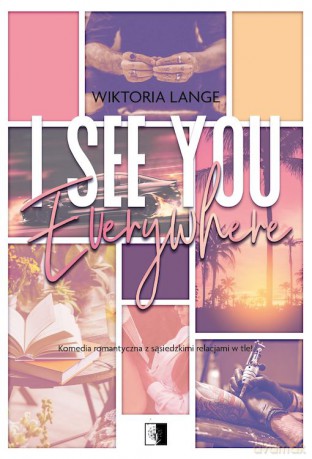I See You Everywhere - Wiktoria Lange [KSIĄŻKA]