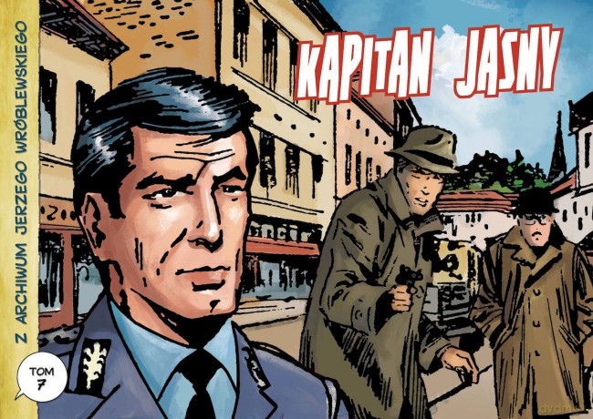Kapitan Jasny. Z Archiwum J. Wróblewskiego (Tom 7) - Jerzy Wróblewski [KOMIKS]