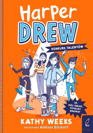 Konkurs talentów. Harper Drew - Kathy Weeks [KSIĄŻKA]