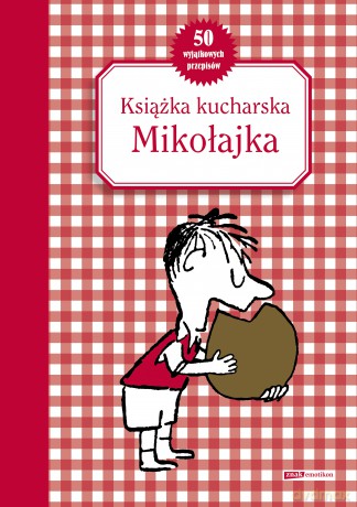 Książka kucharska Mikołajka - Beatrice Valentin, Christine de Beaupre [KSIĄŻKA]