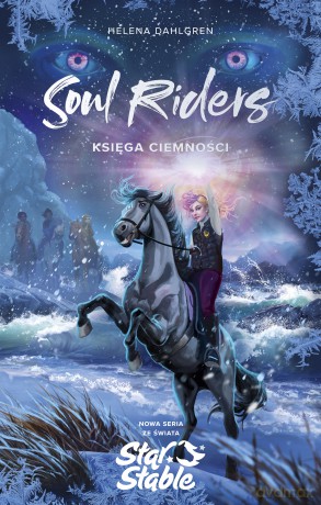 Księga Ciemności. Soul Riders. Star Stable - Helena Dahlgren [KSIĄŻKA]