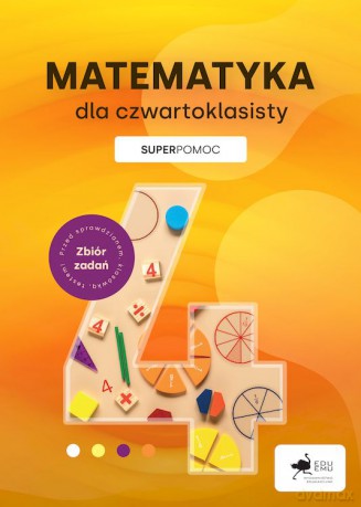 Matematyka dla czwartoklasisty. Superpomoc - Adam Konstantynowicz [KSIĄŻKA]