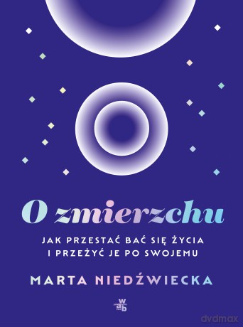 O zmierzchu - Marta Niedźwiecka [KSIĄŻKA]