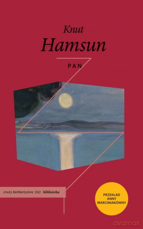PAN. Z papierów porucznika Thomasa Glagha - Knut Hamsun [KSIĄŻKA]