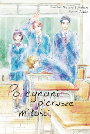 Pożegnanie Pierwszej Miłości (Tom 9) - Aruko, Wataru Hinekure [KOMIKS]