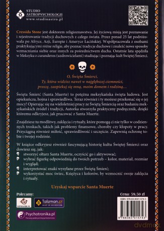 Sekrety Santa Muerte. Rytuały, zaklęcia i modlitwy związane z meksykańską Świętą Śmiercią - Cressida Stone [KSIĄŻKA]