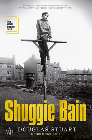 Shuggie Bain - Douglas Stuart [KSIĄŻKA]