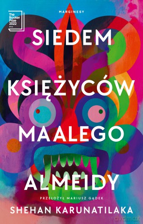 Siedem księżyców Maalego Almeidy - Shehan Karunatilaka [KSIĄŻKA]