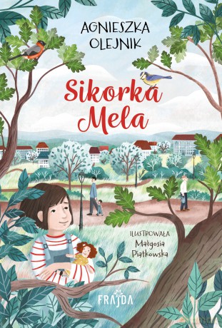 Sikorka Mela - Agnieszka Olejnik [KSIĄŻKA]