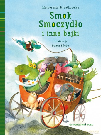 Smok Smoczydło i inne bajki - Małgorzata Strzałkowska [KSIĄŻKA]