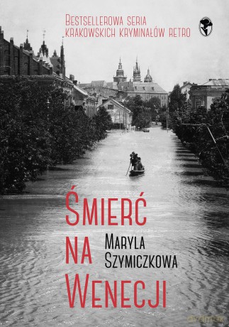 Śmierć na Wenecji - Maryla Szymiczkowa, Jacek Dehnel, Piotr Tarczyński [KSIĄŻKA]