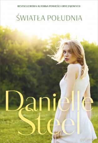 Światła Południa - Danielle Steel [KSIĄŻKA]