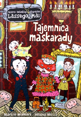 Tajemnica maskarady. Biuro Detektywistyczne Lassego i Mai - Martin Widmark, Helena Willis [KSIĄŻKA]