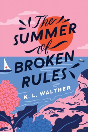 The Summer of Broken Rules wer. angielska - K. L. Walther [KSIĄŻKA]