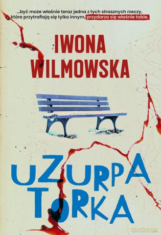 Uzurpatorka - Iwona Wilmowska [KSIĄŻKA]