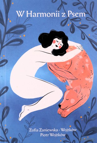 W Harmonii z Psem - Zosia Zaniewska-Wojtków, Piotr Wojtków [KSIĄŻKA]