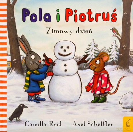 Zimowy dzień. Pola i Piotruś - Camilla Reid [KSIĄŻKA]
