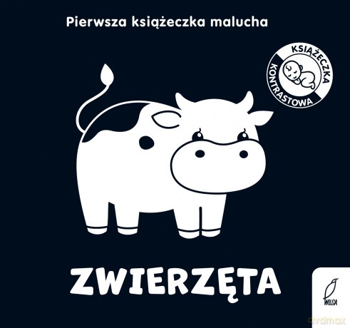 Zwierzęta. Pierwsza książeczka malucha. Książeczki kontrastowe [KSIĄŻKA]