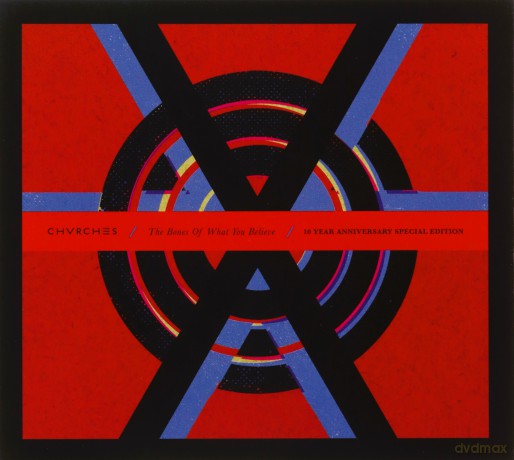 Chvrches: The Bones Of What You Believe - 10th Anniversary [2CD]
