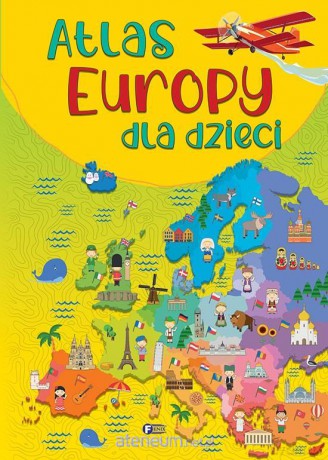 Atlas Europy dla dzieci [KSIĄŻKA]