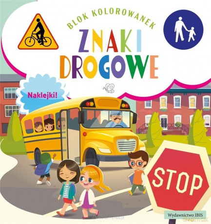 Blok kolorowanek. Znaki drogowe + naklejki [KSIĄŻKA]
