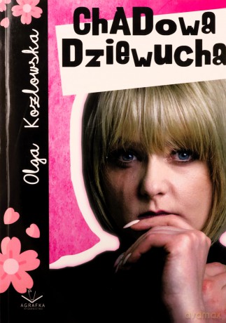Chadowa dziewucha - Olga Kozłowska [KSIĄŻKA]