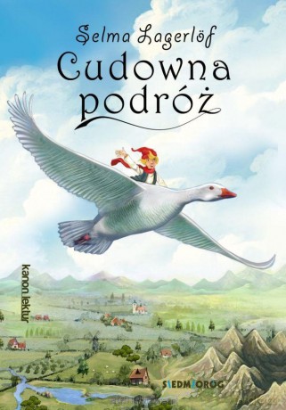 Cudowna podróż - Selma Lagerlf [KSIĄŻKA]