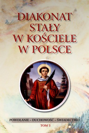 Diakonat stały w Kościele w Polsce (Tom 3) - Waldemar Rozynkowski [KSIĄŻKA]