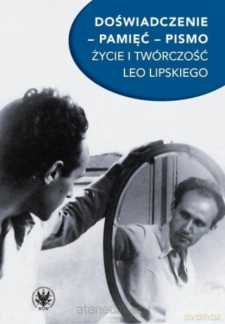 Doświadczenie - pamięć - pismo - Antoni Zając [KSIĄŻKA]