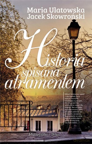 Historia spisana atramentem - Jacek Skowroński [KSIĄŻKA]