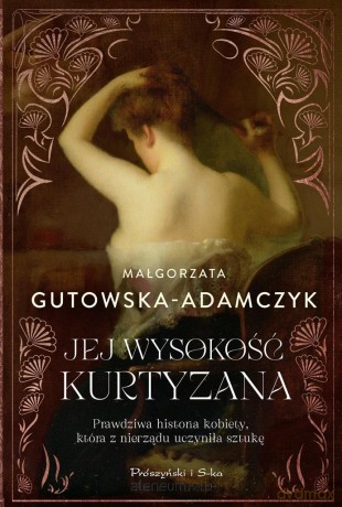 Jej wysokość kurtyzana - Małgorzata Gutowska-Adamczyk [KSIĄŻKA]