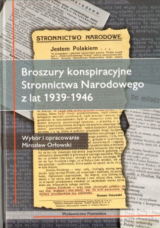 Broszury konspiracyjne Stronnictwa Narodowego z lat 1939 - 1946 -  [KSIĄŻKA]
