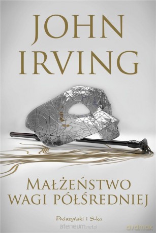 Małżeństwo wagi półśredniej - John Irving [KSIĄŻKA]