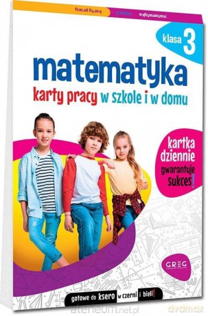 Matematyka SP 3 Karty pracy w szkole i w domu - Marta Kurdziel [KSIĄŻKA]