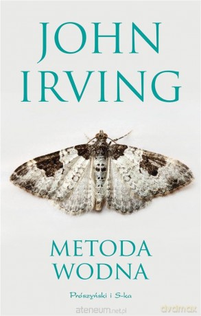Metoda wodna - John Irving [KSIĄŻKA]