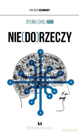 Nie(do)rzeczy - Byung-Chul Han [KSIĄŻKA]