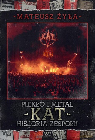 Piekło i metal. Historia zespołu Kat - Mateusz Żyła [KSIĄŻKA]