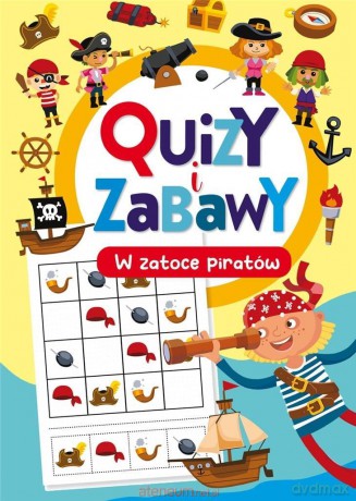 Quizy i zabawy. W zatoce piratów [KSIĄŻKA]