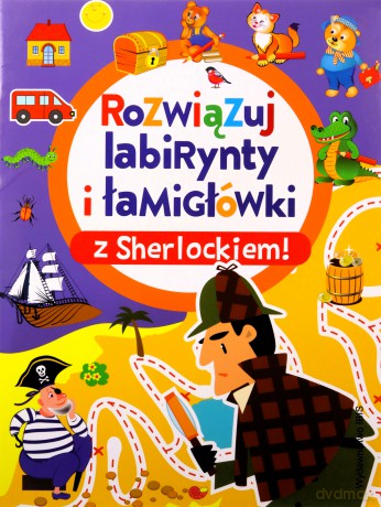 Rozwiązuj labirynty i łamigłówki z Sherlockiem! [KSIĄŻKA]