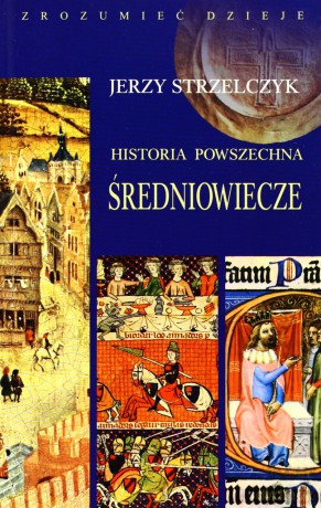 Historia powsz. Średniowiecze [KSIĄŻKA]