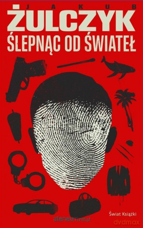 Ślepnąc od świateł - Jakub Żulczyk [KSIĄŻKA]