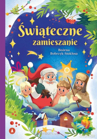 Świąteczne zamieszanie - Bożena Bobrzyk-Stokłosa [KSIĄŻKA]