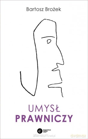Umysł prawniczy - Bartosz Brożek [KSIĄŻKA]
