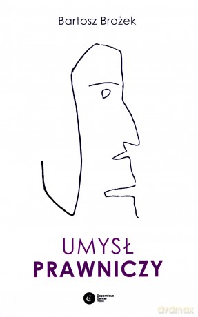 Umysł prawniczy - Bartosz Brożek [KSIĄŻKA]