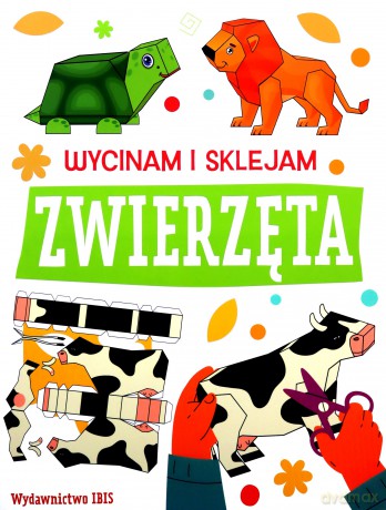 Wycinam i sklejam. Zwierzęta [KSIĄŻKA]