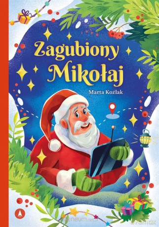 Zagubiony Mikołaj - Marta Koźlak [KSIĄŻKA]