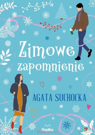 Zimowe zapomnienie - Agata Suchocka [KSIĄŻKA]